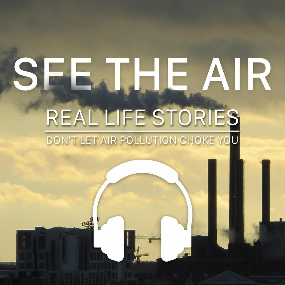 See The Air | Real Life Stories