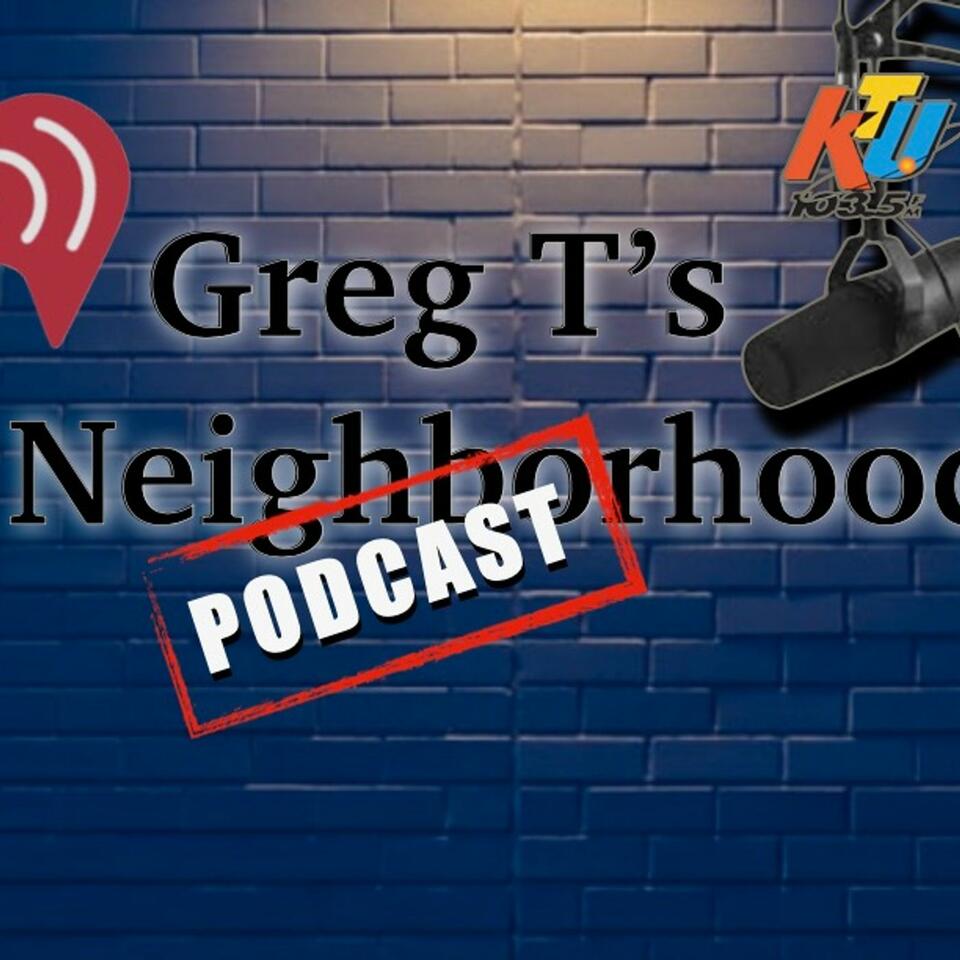 Greg T's Neighborhood
