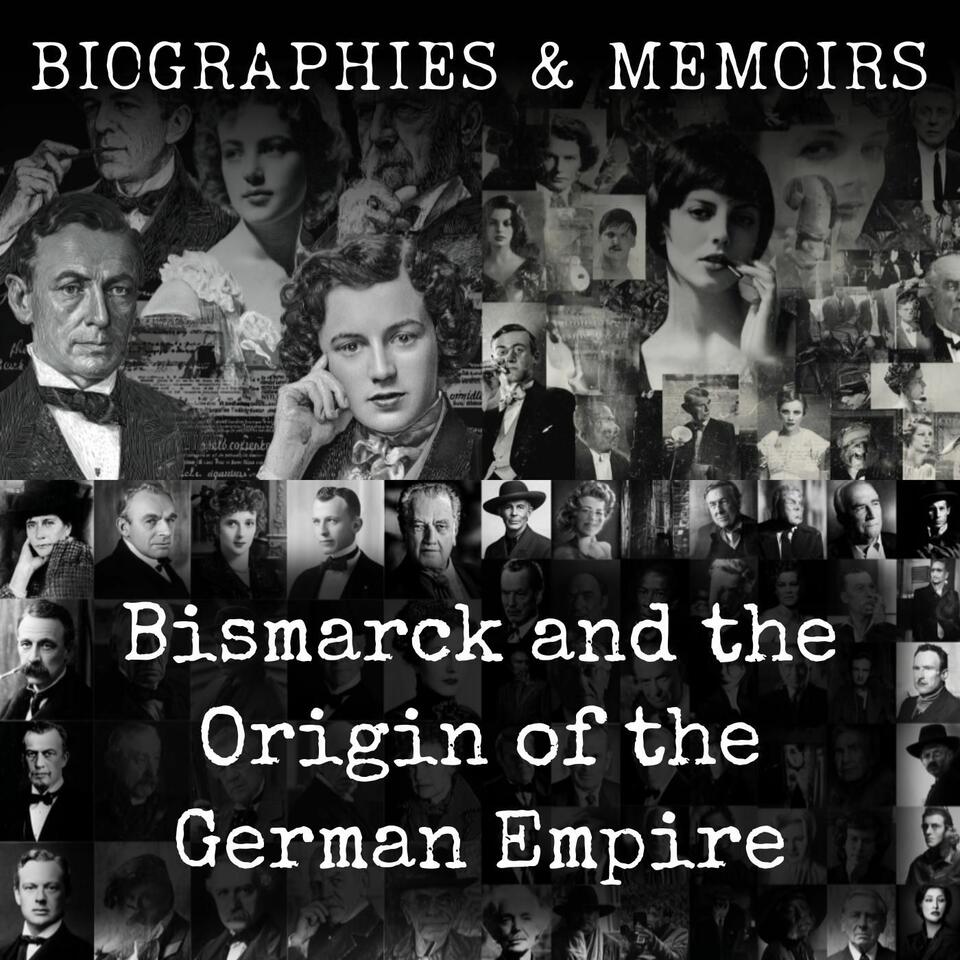 Bismarck and the Origin of the German Empire