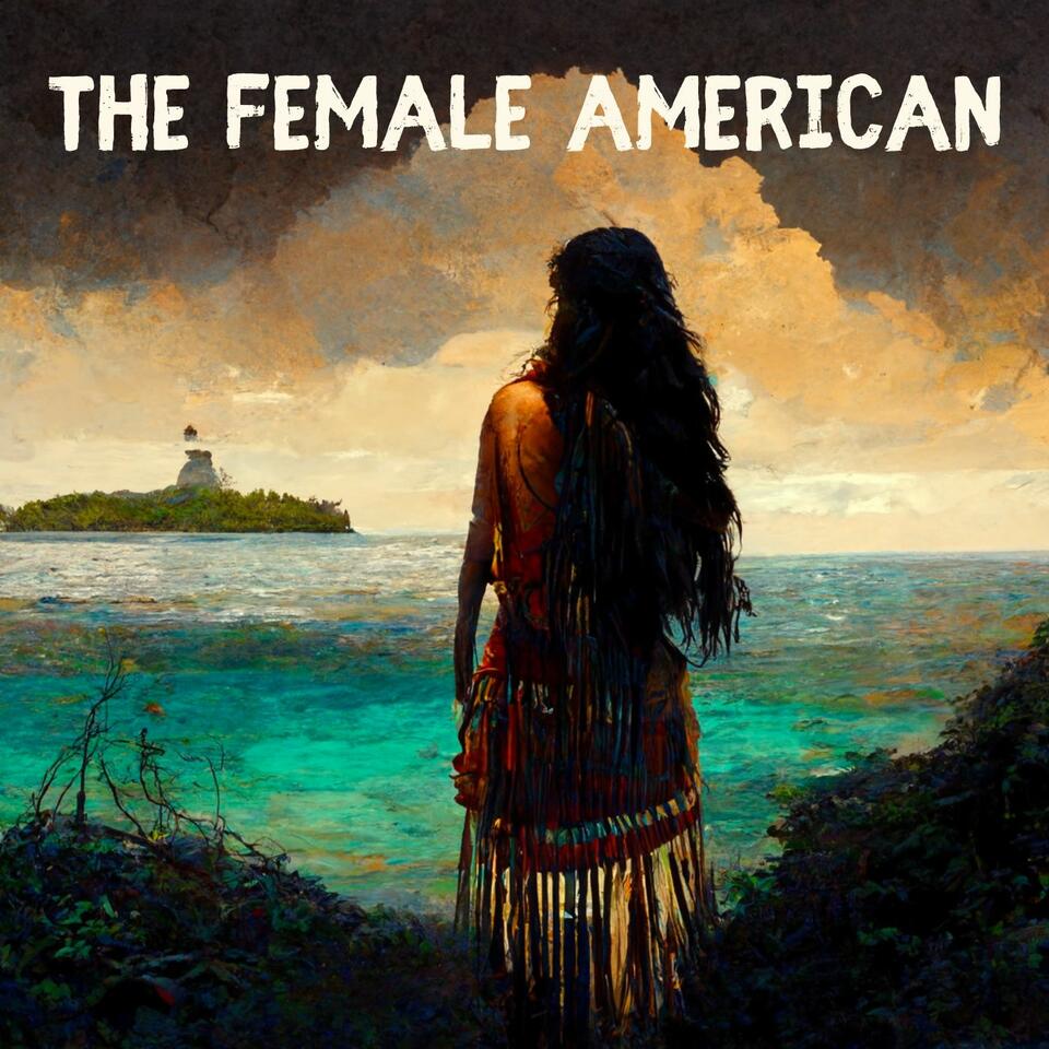 The Female American