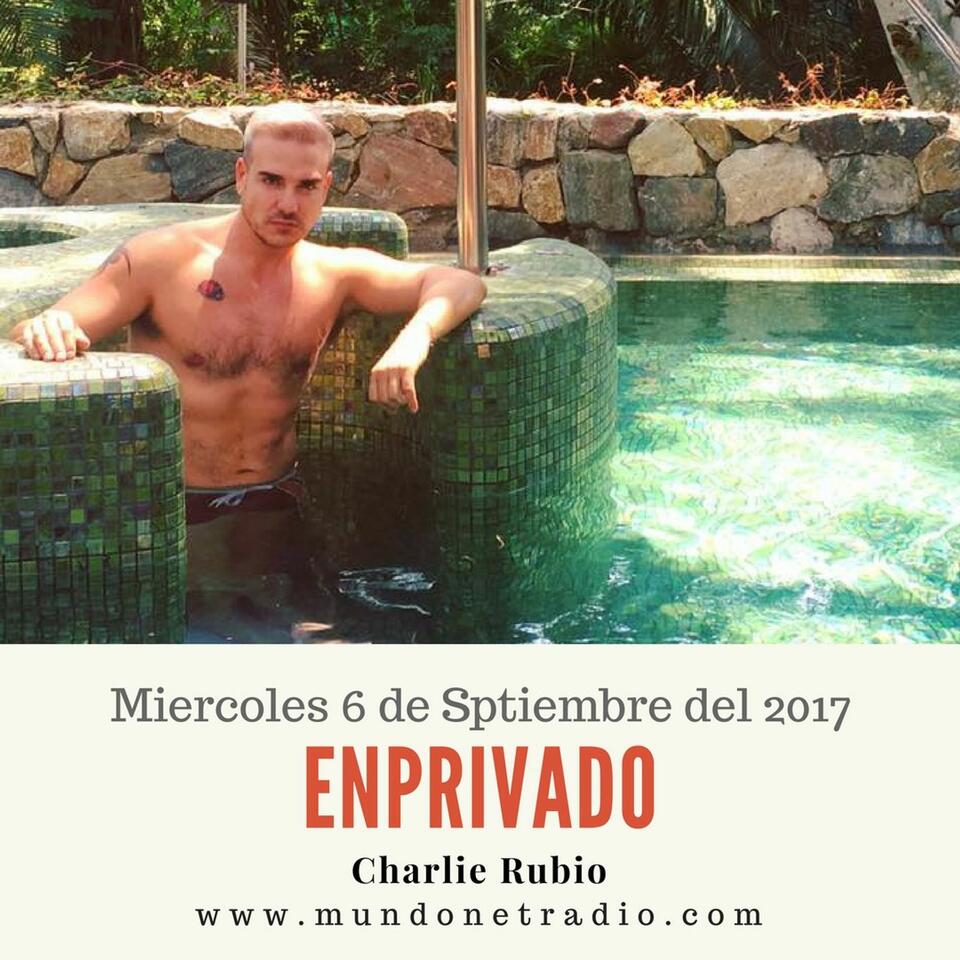 EnPrivado con Charlie Rubio