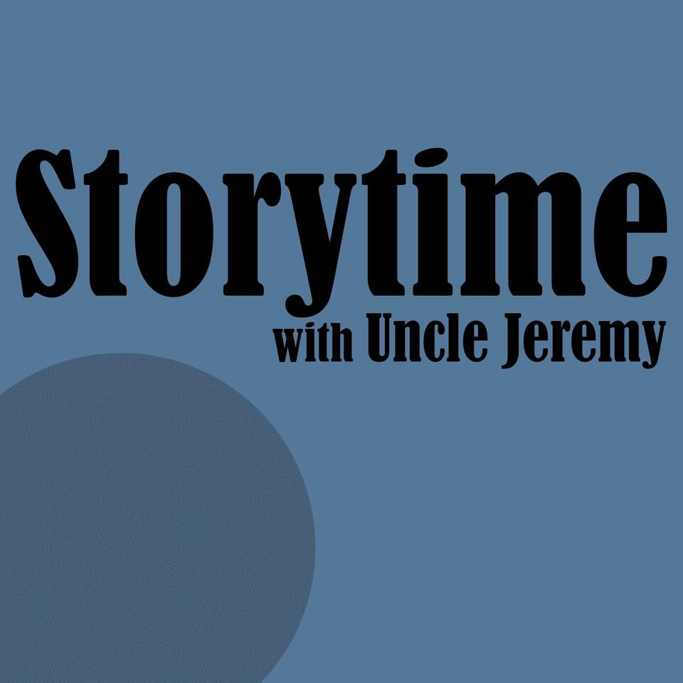 Storytime with Uncle Jeremy