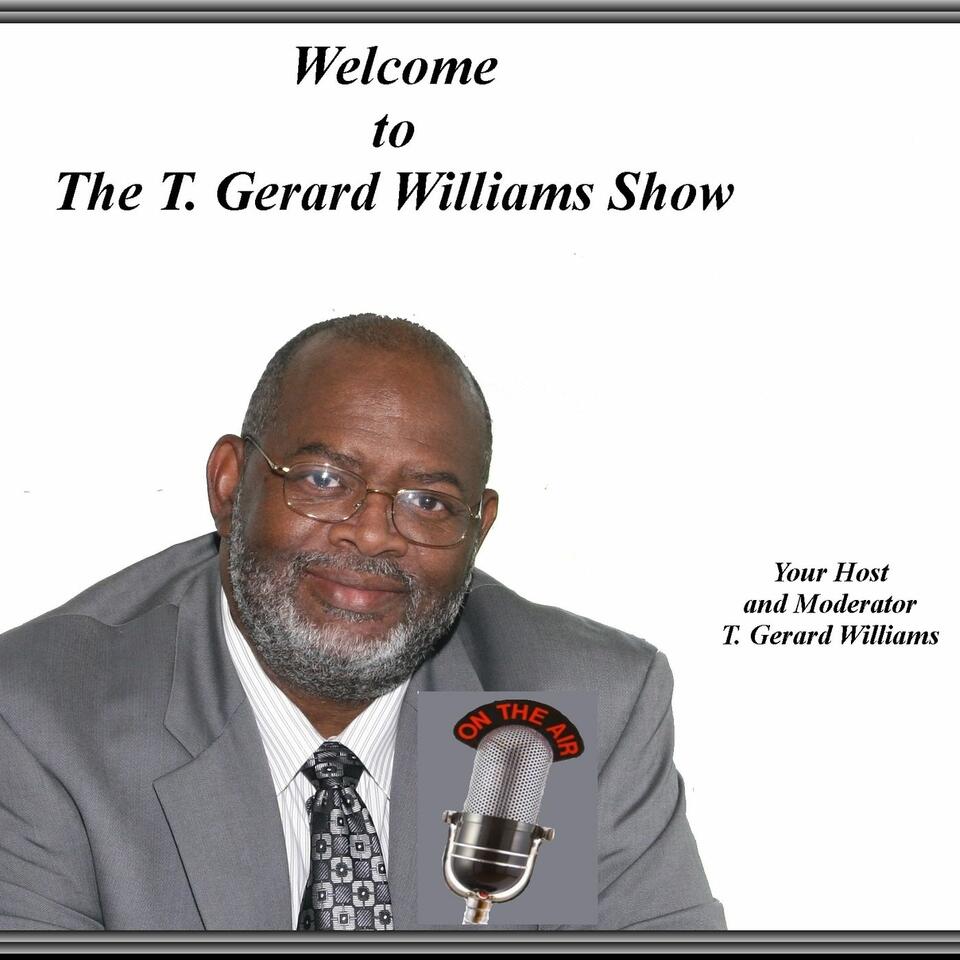 The T. Gerard Williams Show