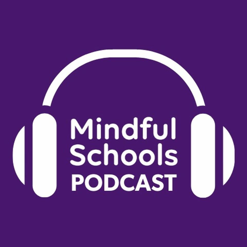 The Mindful Schools Podcast