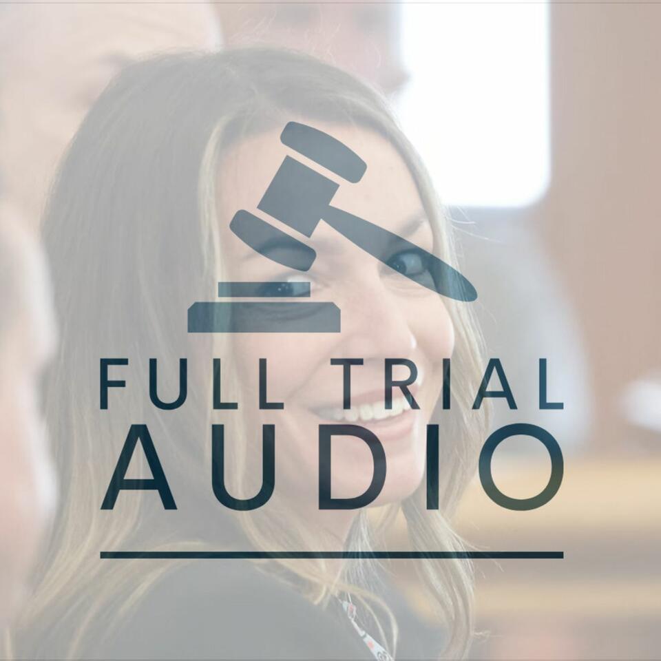 Full Trial Audio: Karen Read (John O'Keefe Murder)