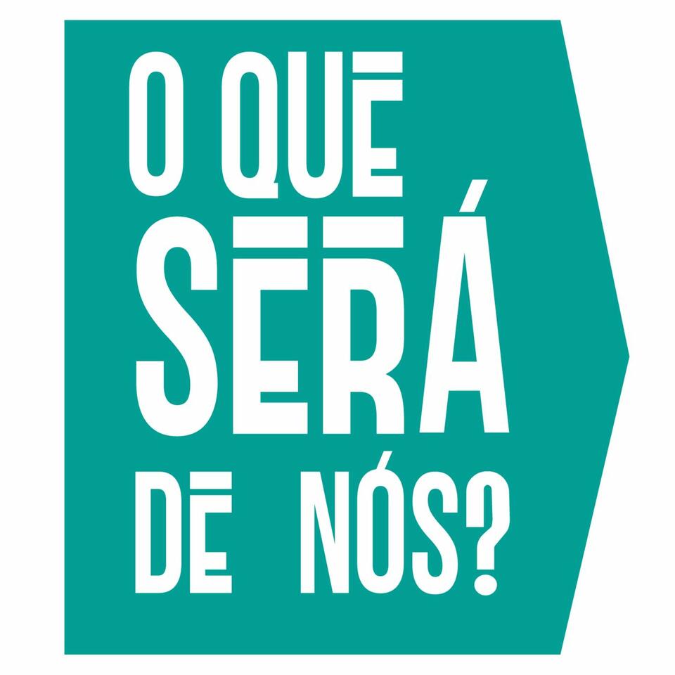 O que será de nós?