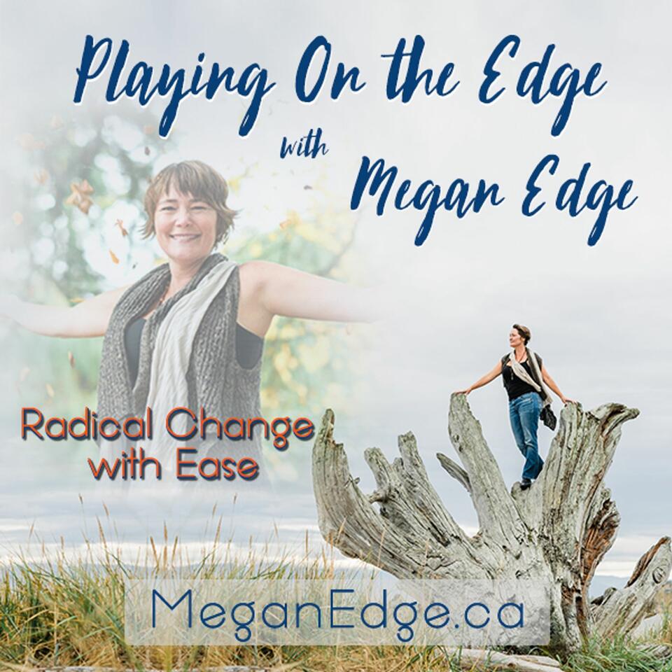 Playing on the Edge with Megan Edge