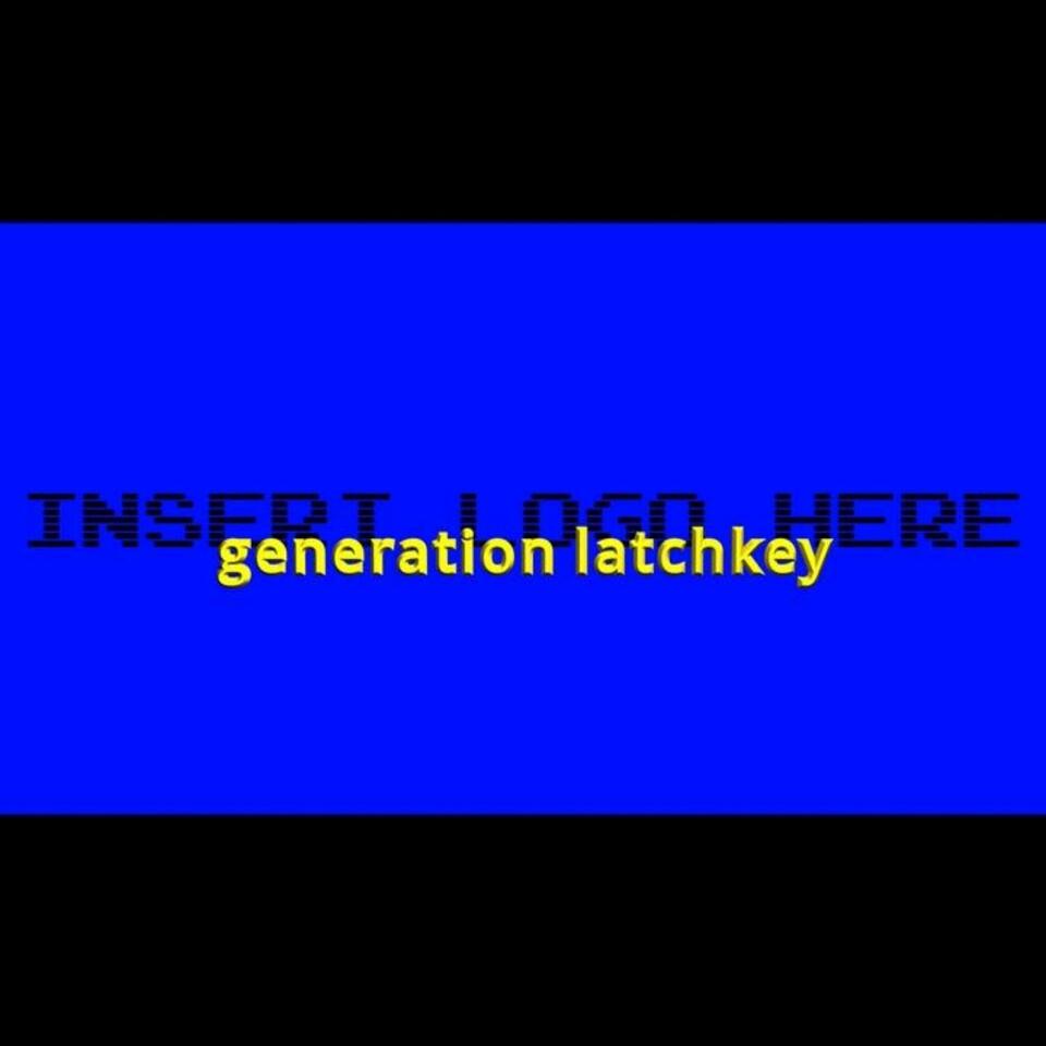 Generation Latchkey