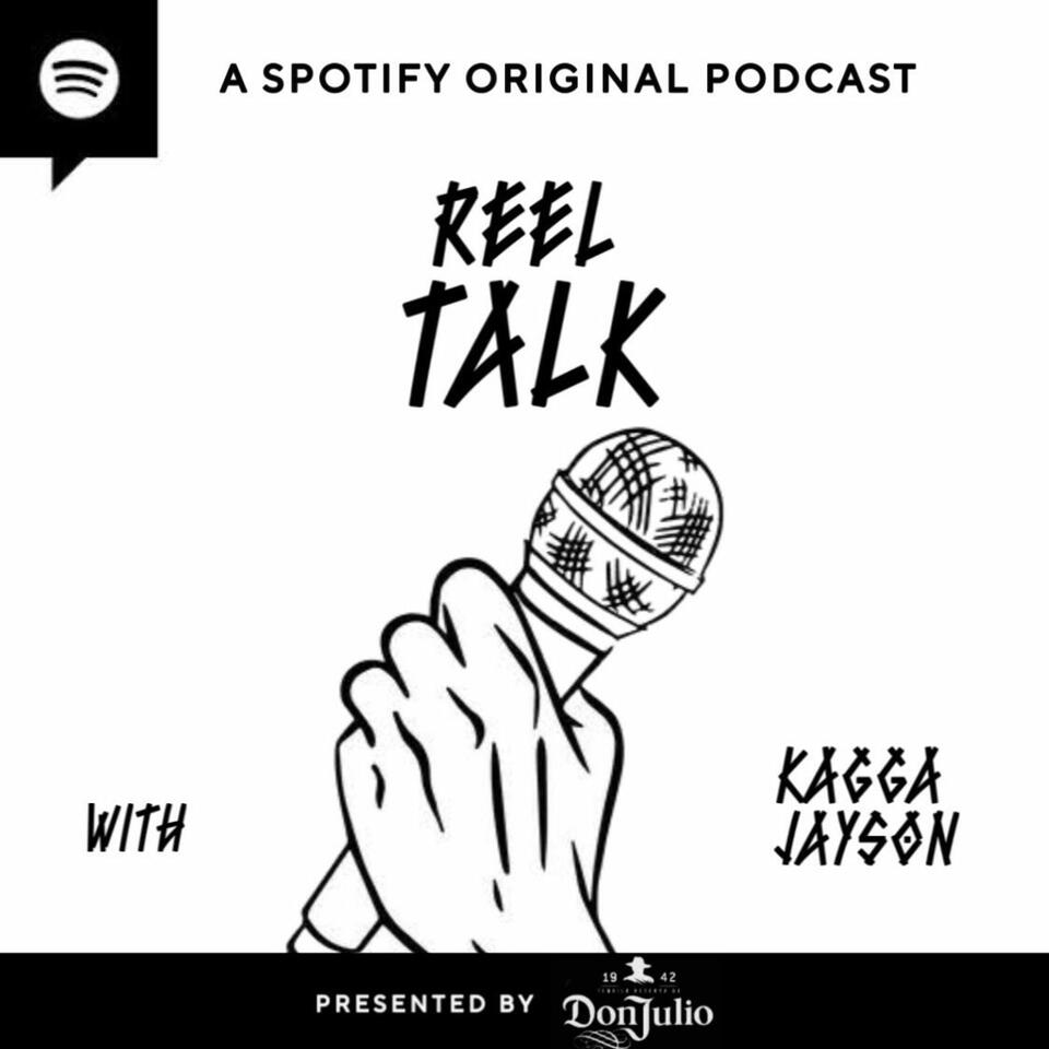 Reel Talk with Kagga Jayson