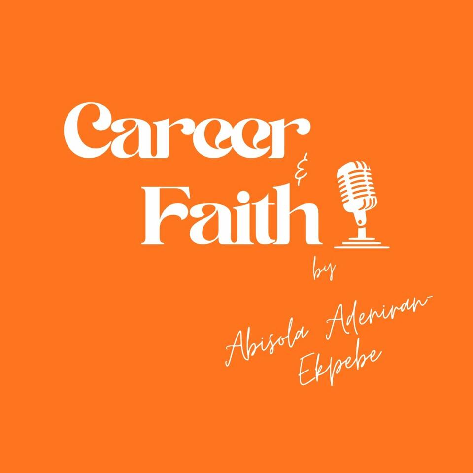 Career and Faith Podcast