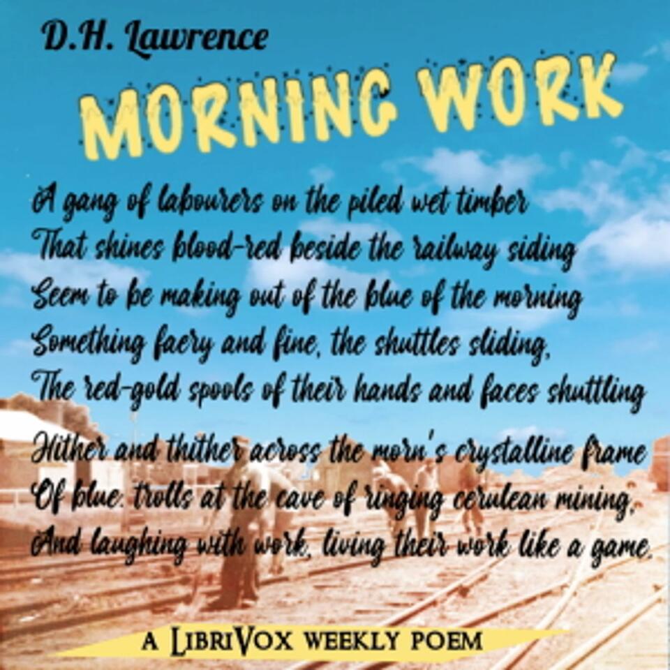Morning Work by D. H. Lawrence (1885 - 1930)