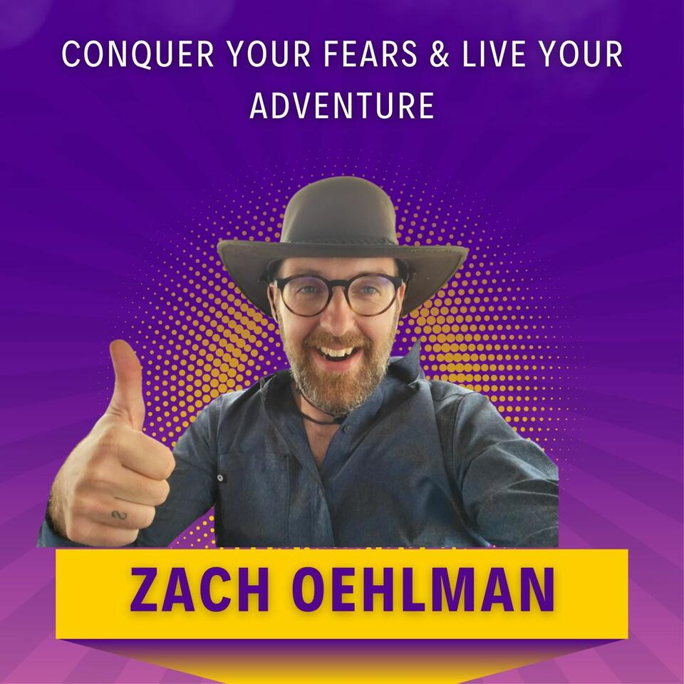 Conquer Your Fears & Live Your Adventure