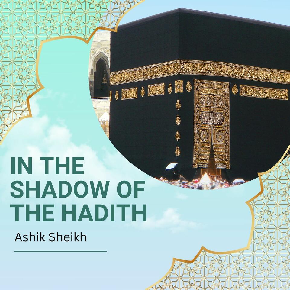 In the shadow of the hadith