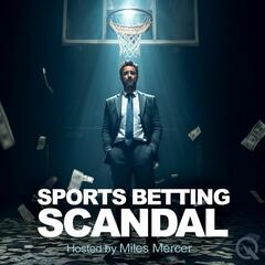 Sports Betting Scandal