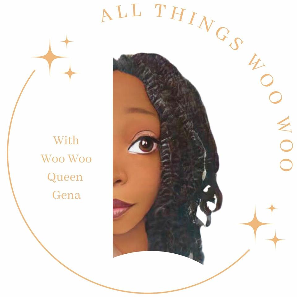 All Things Woo Woo