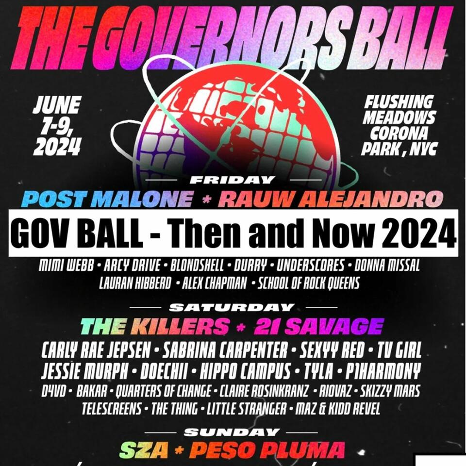 Gov Ball Then and Now - 2024