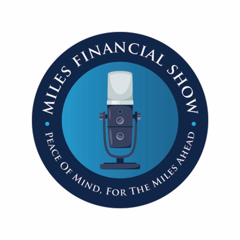 The MILES Financial Show