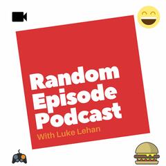 Random Episode Podcast