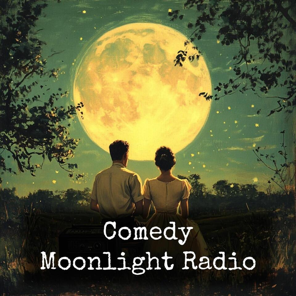 Comedy - Moonlight Radio
