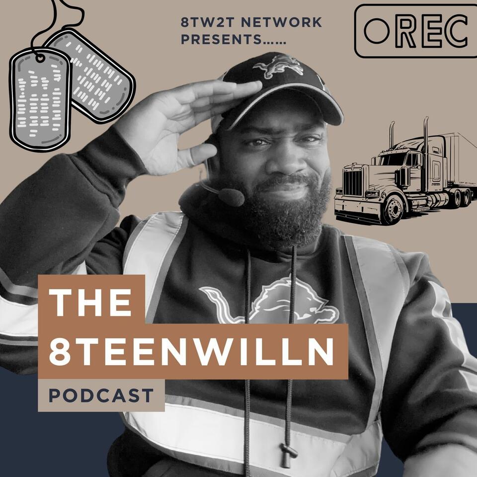 8TEENWILLN PODCAST