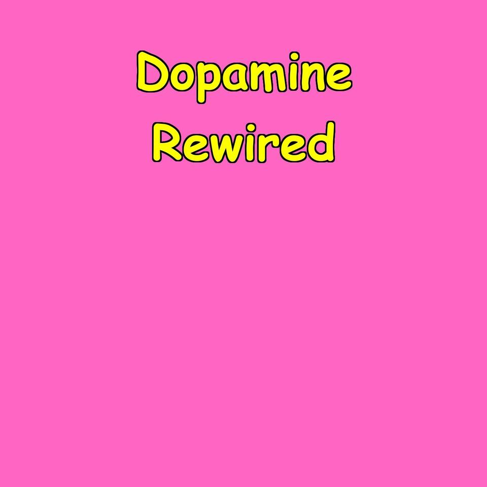 Dopamine Rewired