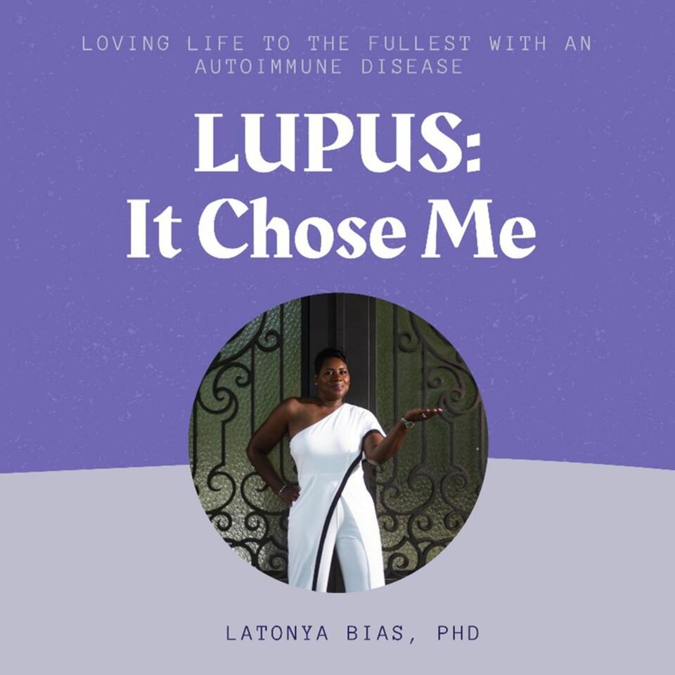 Lupus: It Chose Me