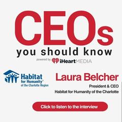 Laura Belcher- President & CEO, Habitat for Humanity of the Charlotte Region - CEOs You Should Know - Charlotte