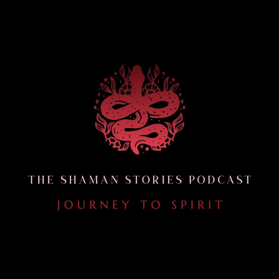 The Shaman Stories Podcast
