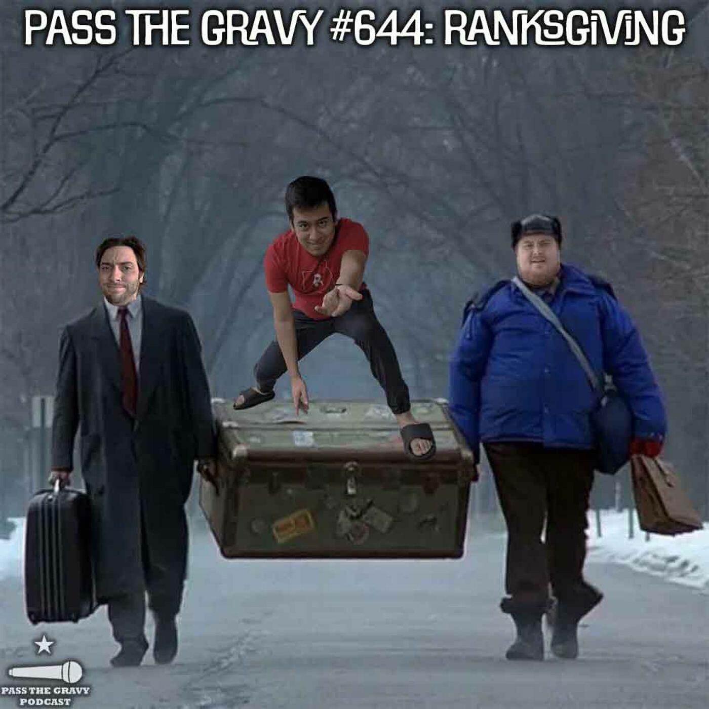 The Rod Ryan Show - Pass The Gravy #644: Ranksgiving