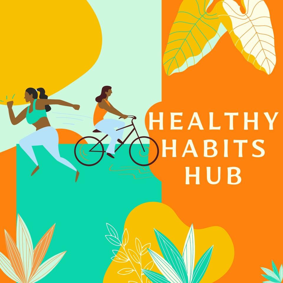 Healthy Habits Hub!
