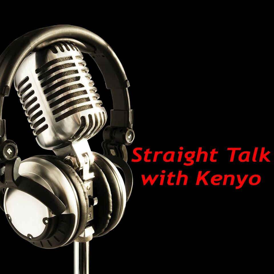Straight Talk with Kenyo