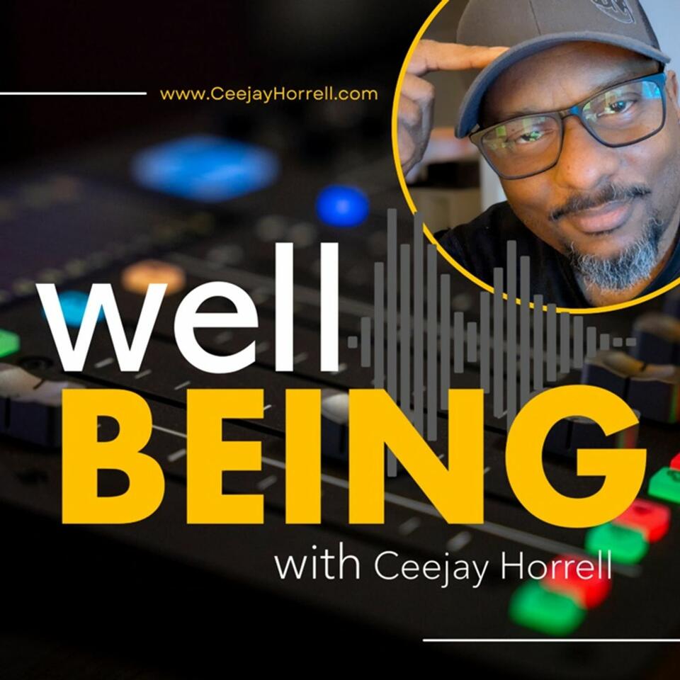 Well Being with Ceejay Horrell