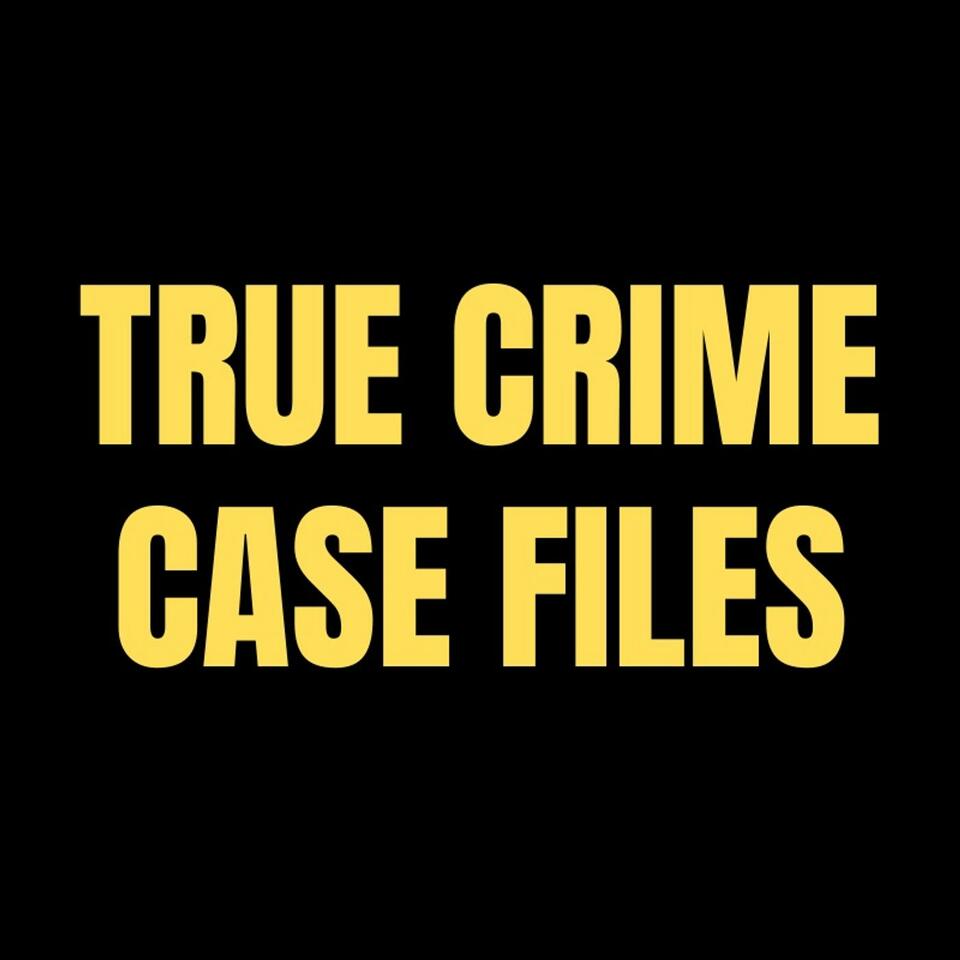 True Crime Case Files | iHeart