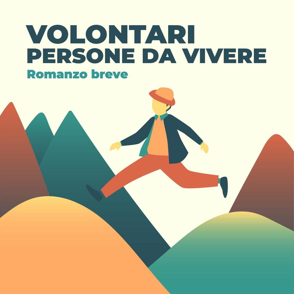 Volontari, persone da vivere