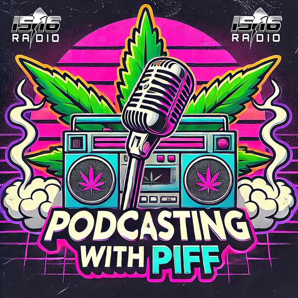 Podcasting With Piff