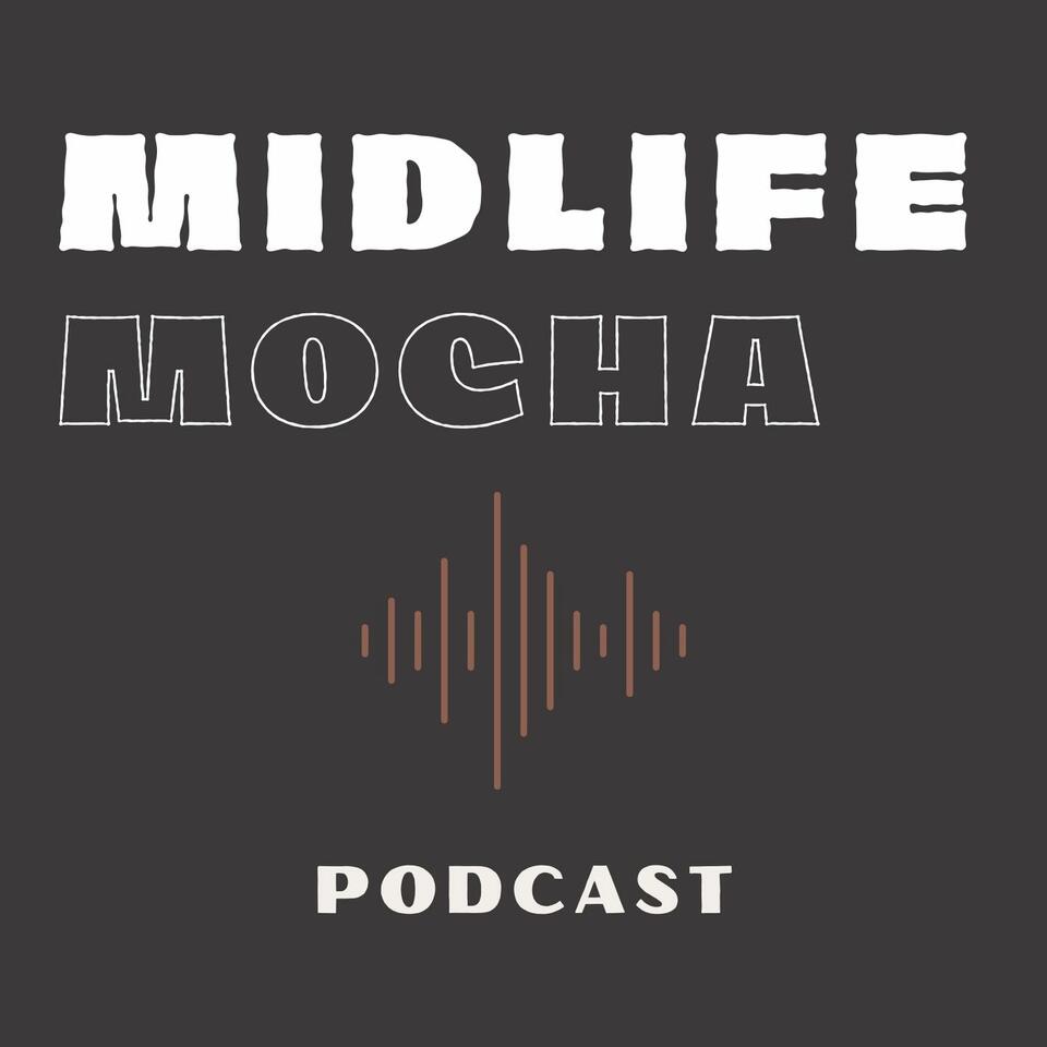 Midlife Mocha