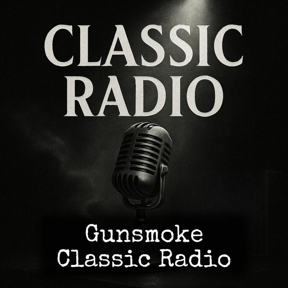 Gunsmoke - Classic Radio