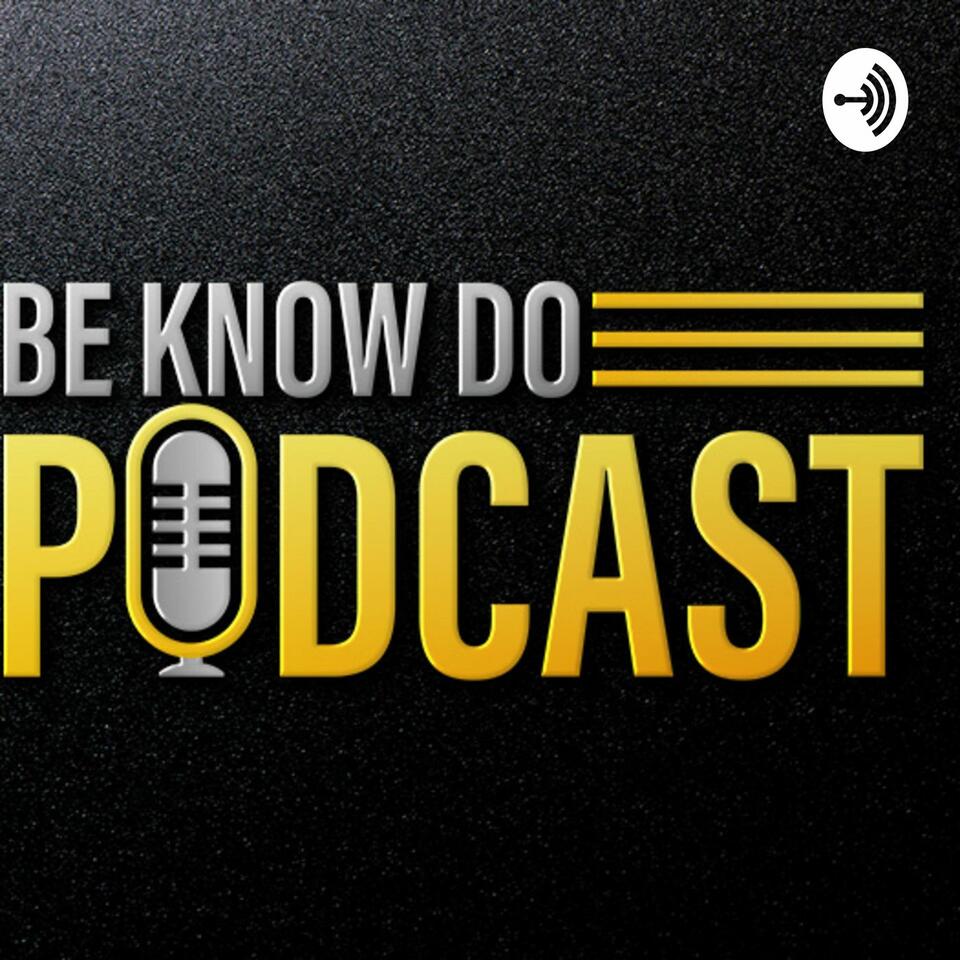 Be Know Do