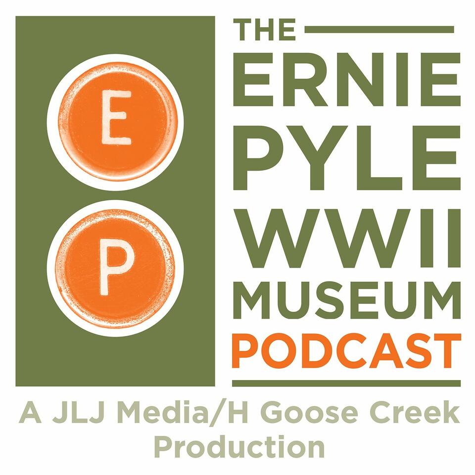 Ernie Pyle WWII Museum Podcast