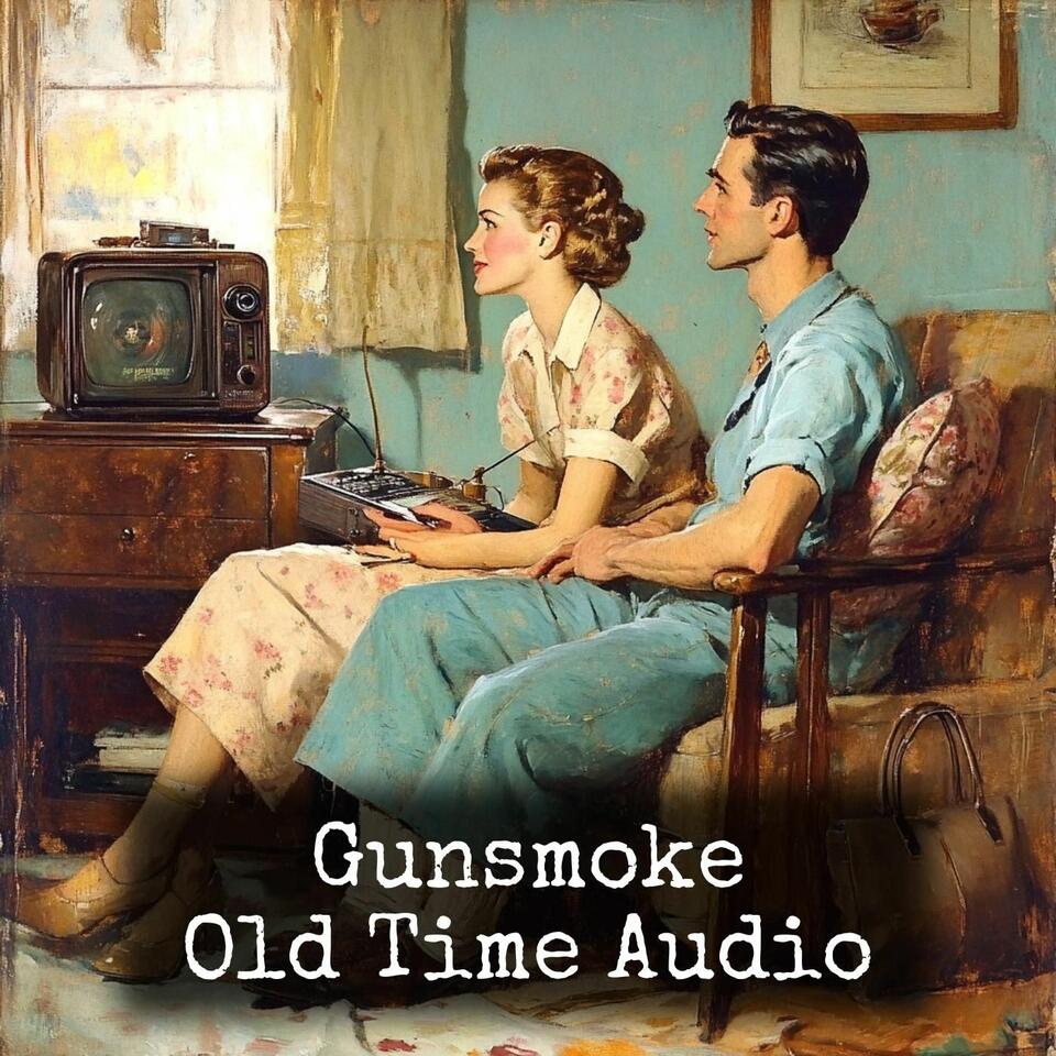 Gunsmoke - Old Time Audio