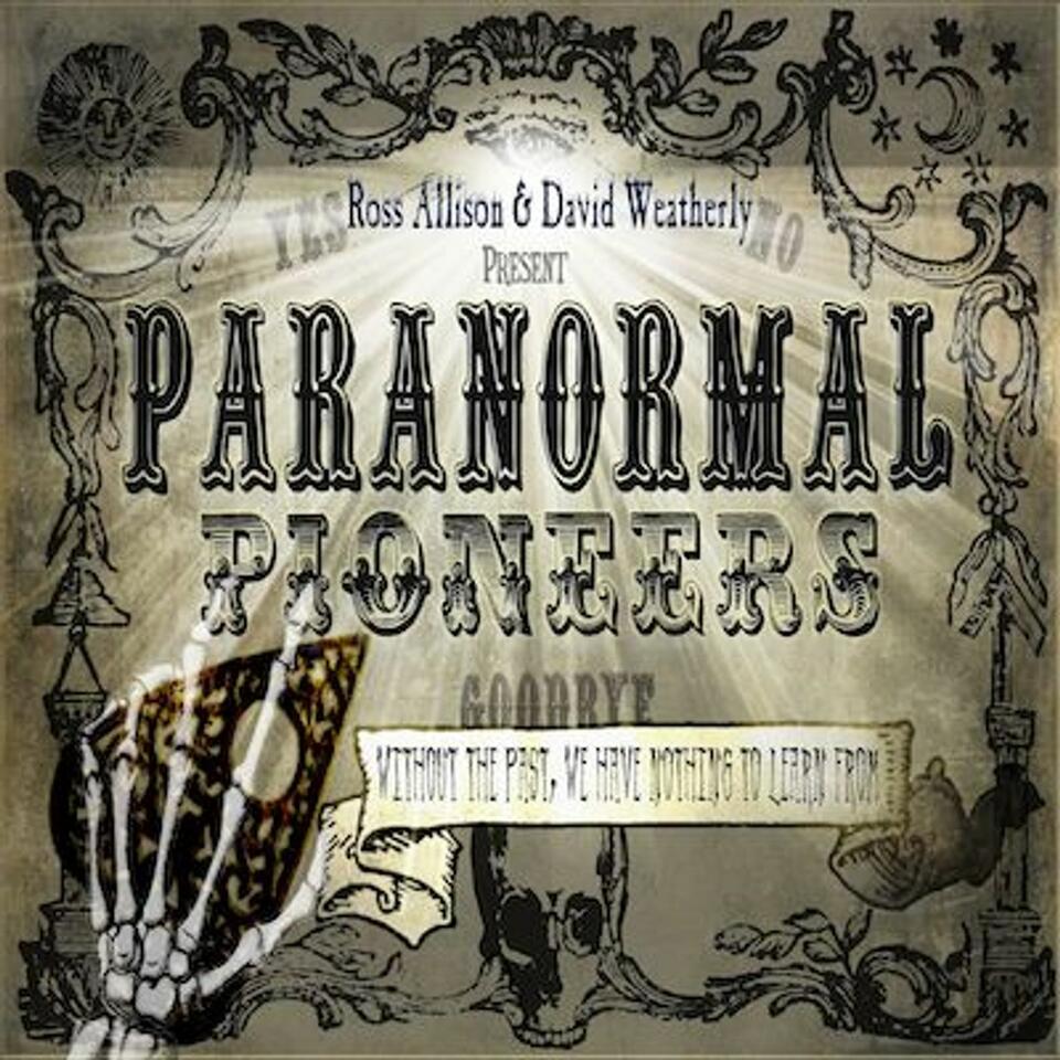 Paranormal Pioneers With Ross Allison
