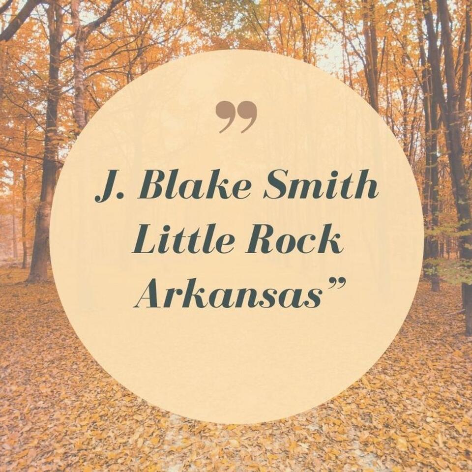 J. Blake Smith Little Rock Arkansas