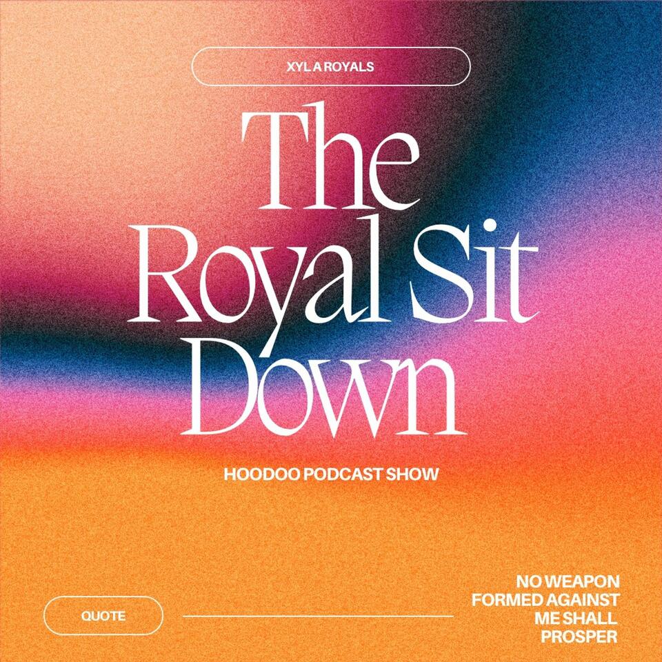 The Royal Sit Down