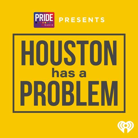 Houston Has A Problem