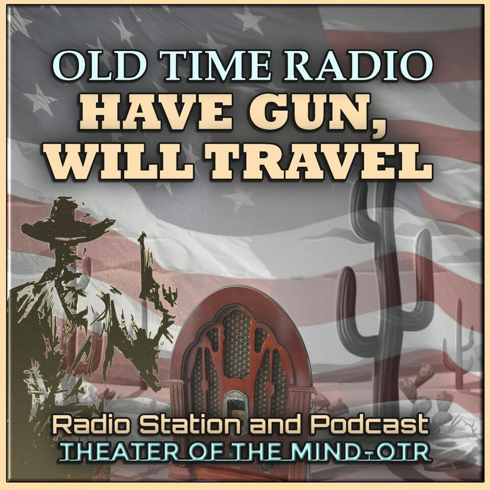 Have Gun Will Travel - Old Time Radio