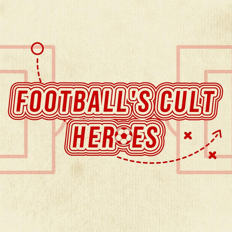 Football's Cult Heroes