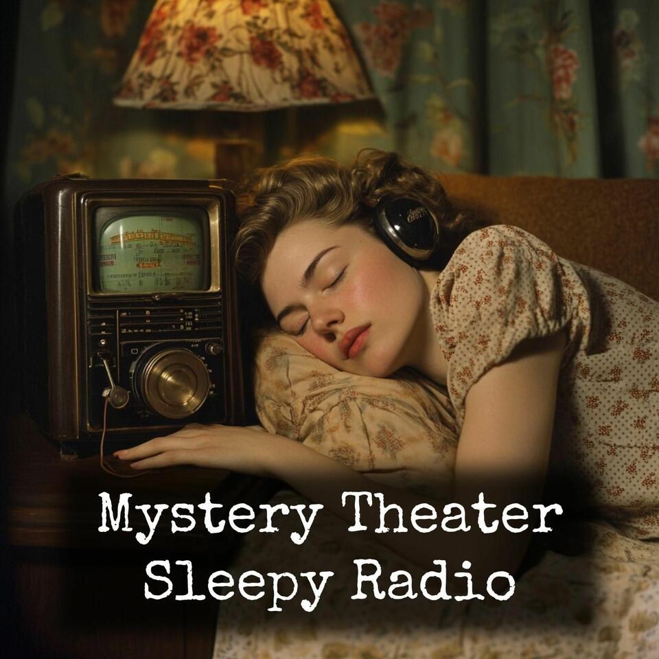 Mystery Theater - Sleepy Radio
