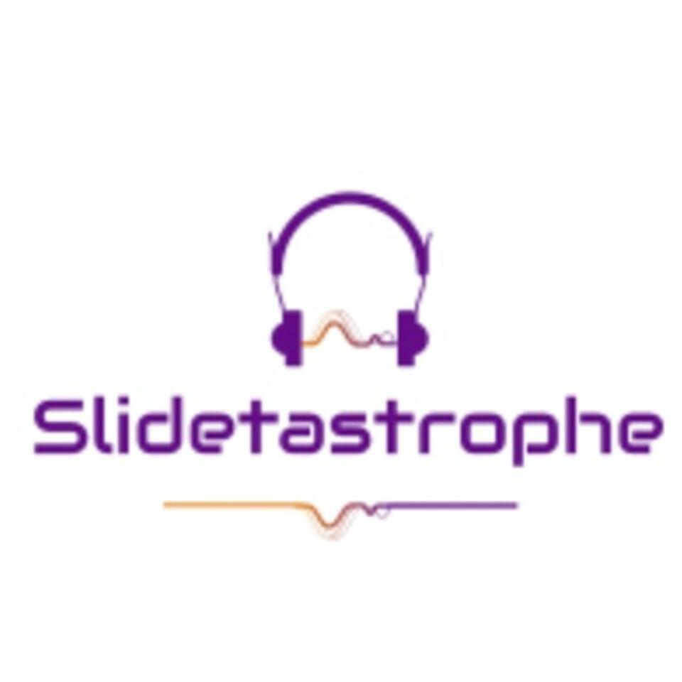 Slidetastrophe