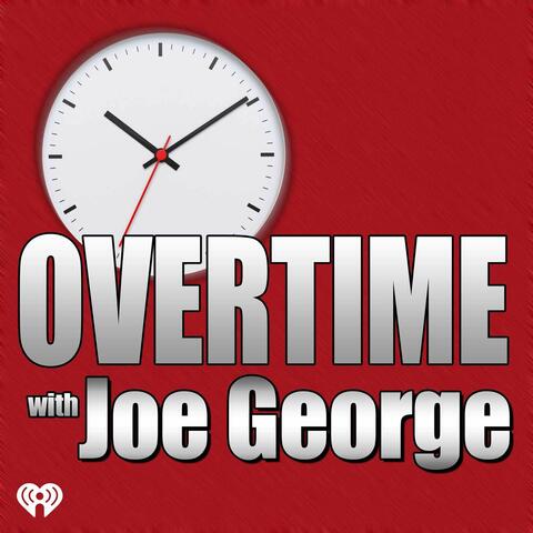 Overtime with Joe George