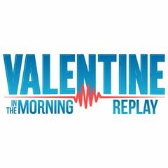 Valentine Overtime - Our Morning Routines - Valentine In The Morning Replay